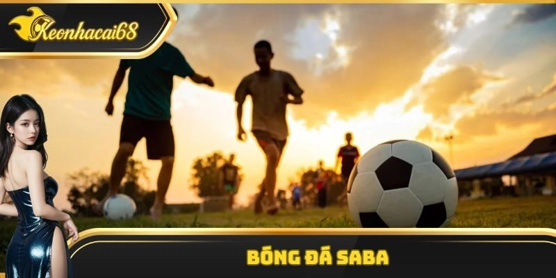 Khám Phá Th&ocirc;ng Tin Th&ecirc;̉ Loại Giải Trí Bóng Đá Saba