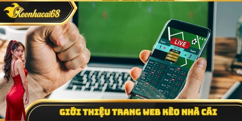 Giới thiệu chuy&ecirc;n trang thể thao K&egrave;o Nh&agrave; C&aacute;i